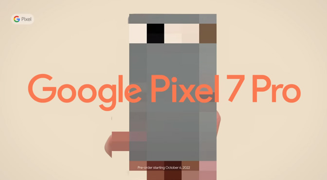 Google намагається збільшити попередні замовлення Pixel 7 з дивним, цензурованим відео